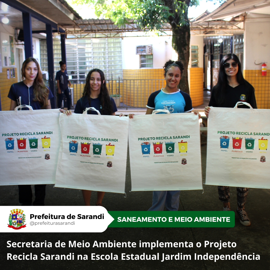 Secretaria de Meio Ambiente implementa o Projeto Recicla Sarandi na Escola Estadual Jardim Independência